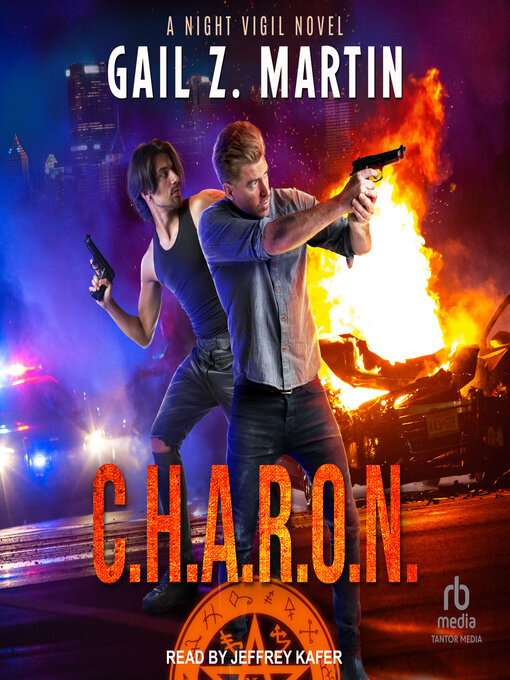 Title details for C.H.A.R.O.N. by Gail Z. Martin - Available